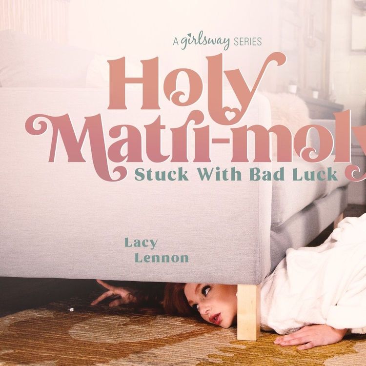 Lacy Lennon & Olive Glass in Holy Matri-Moly: Stuck With Bad Luck_main_thumbnail