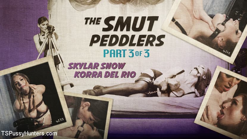 Korra Del Rio & Skylar Snow in The Smut Peddlers Three: Korra Del Rio And Skylar Snow - KINK_main_thumbnail